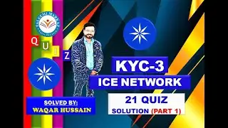 ICE Network KYC 3 Quiz Solution part 1