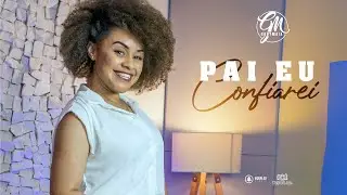 PAI EU CONFIAREI  -  GABY MAIA  -  COVER