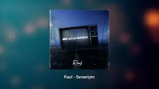 Rauf - Serseriyim