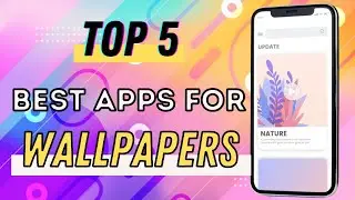 Top 5 Wallpaper Apps for Android || Top 5 Wallpaper Apps for Android 2021