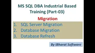03. SQL DBA Industrial  Base SQL Server Migration in Hindi 