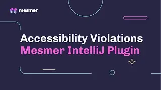 How to discover Accessibility Violations in your Mobile App | Mesmer Jetbrains IDE Plugin (Intro)
