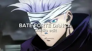 Bate forte danca (Audio edit) “Now brother ”