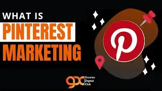 What is Pinterest Marketing | How to Use Pinterest for Business - Pinterest Marketing 2020 | GDC |