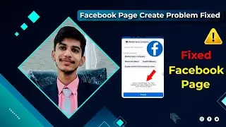 Fix Cannot create the page you've created too many pages in a short time. please try later |Facebook