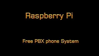 Free Raspberry Pi PBX Phone System Part 1