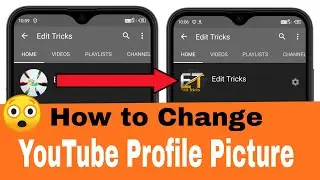 How to change YouTube profile picture on Android 2020 | EDIT TRICKS |