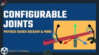 Using a Configurable Joint to Create Movement without Code in Unity
