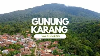 Gunung Karang Via Sukarena | Begini Jalur Pendakiannya