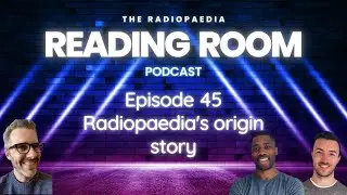 Radiopaedia's origin story with Frank Gaillard