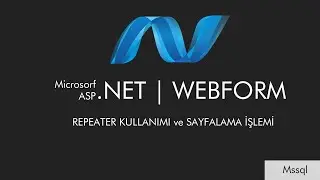 Repeater Kullanımı ve Sayfalama İşlemi  Asp.Net WebForm (C#)