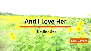 And I Love Her  The Beatles Acoustic Cover (EtzuCovers)