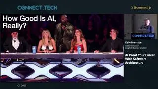 Connect Tech 2023   AI Proof Your Career With Software Architecture   Kelly Morrison