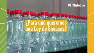 ¿Para qué queremos una Ley de Envases?