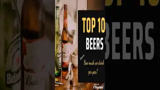 Top 10 Beer brands in the world/ Most consumed beers/ Best beer brand/ International beer brands