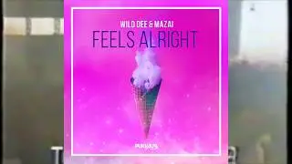 Wild Dee & Mazai - Feels Alright (Original Mix) Out Now @ Pukka Up Deep