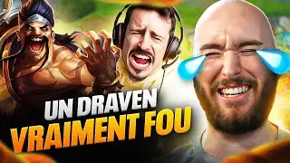 UN DRAVEN COMPLÈTEMENT FOU
