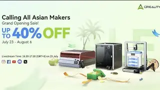 🎊Creality Grand Opening Sale,Up To 40% Off!🔥