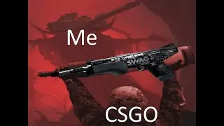 Csgo is fun