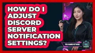 How Do I Adjust Discord Server Notification Settings?