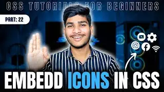 Embedding FontAwesome Icons in Websites | CSS Tutorials for Beginners | 