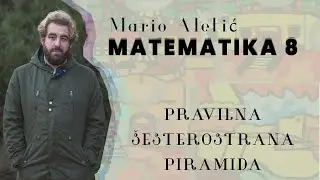 8. razred: Pravilna šesterostrana piramida