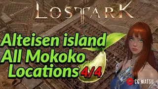 Lost Ark - Alteisen Island All Mokoko Locations