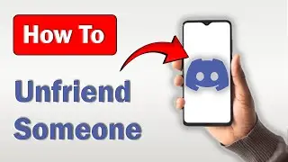 How to Unfriend Someone on Discord Mobile! (Full Guide)