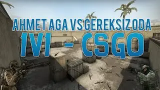 ☀ AHMET'E ZOOMSUZ HEADSHOT!! (1v1) - Counter Strike:Global Offensive w/Ahmet Aga