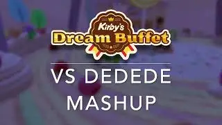 Kirby's Dream Buffet VS Dedede Mashup (KSS/KDB)