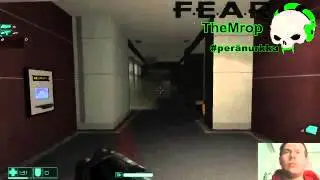 TheMrop plays F.E.A.R troubleshooting