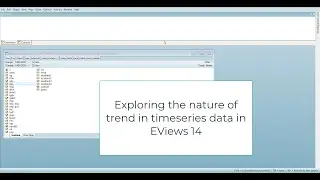 Identifying nature of trend in timeseries data in EViews 14