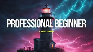 Mike Malagies - Professional Beginner (Lyric Video)