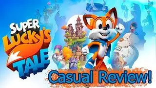 New Super Lucky's Tale Casual Review!