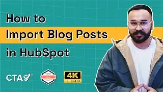 How to Import Blog Posts in HubSpot | Blogposts Migration