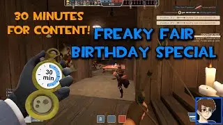 Birthday at the Freaky Fair! [TF2]