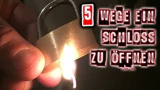 5 Möglichkeiten ein Schloss zu öffnen 🔴