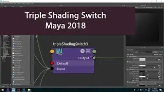 V-Ray Maya 2018 software Tutorial - Using Triple Shading Switch Utility Node
