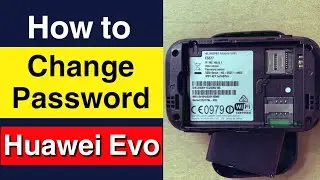 How To Change & Find Password Huawei Evo