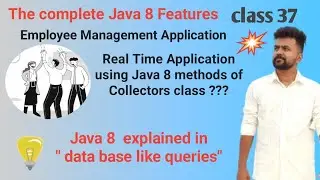 Java 8 features - class 37- Employee Management Application - All java 8 methods covered