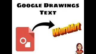 Insert Word Art  Google Drawings