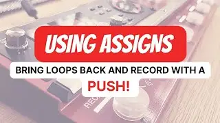Using ASSIGNS to RECORD and PLAYBACK Tracks at the SAME TIME