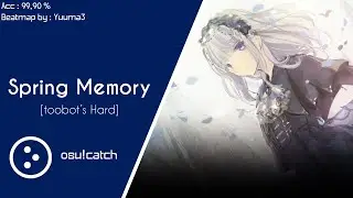 [osu!catch] TEARS OF TRAGEDY - Spring Memory [toobot's Hard]