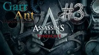Assassin's Creed Syndicate #3 - В Лондон!