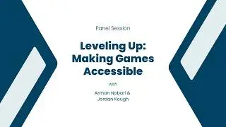 Leveling Up: Making Games Accessible