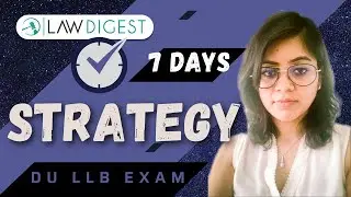 DU LLB 2021 7 day Strategy | Last week plan for DU LLB 2021 | DU LLB 2021 Preparation