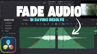 How to Fade Audio in DaVinci Resolve: Step-by-Step Guide