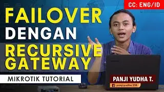 Failover with Recursive Gateway - MIKROTIK TUTORIAL [ENG SUB]