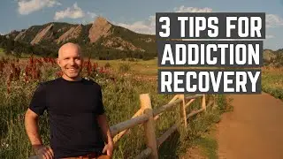 How to Recover from Addiction: My 3 Tips