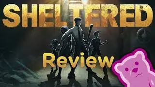 SHELTERED | REVIEW | Gominolos